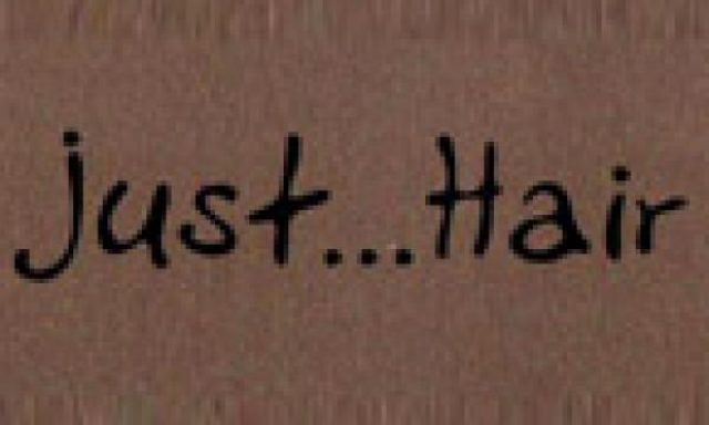 JUST HAIR